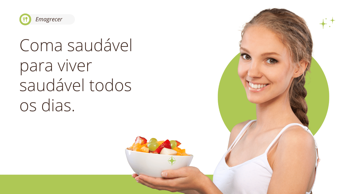 Mulher sorrindo enquanto segura uma tigela de frutas frescas, com o texto "Coma saudável para viver saudável todos os dias" ao lado, em um fundo branco com elementos verdes.