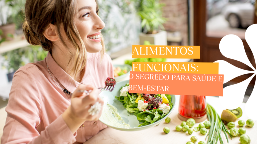 Benefícios dos Alimentos Funcionais para a Saúde