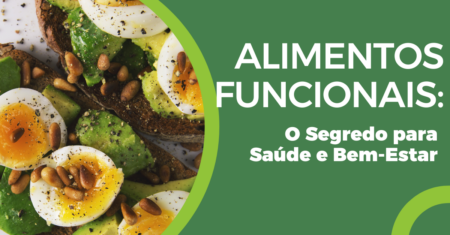 Alimentos Funcionais: O Segredo para Saúde e Bem-Estar