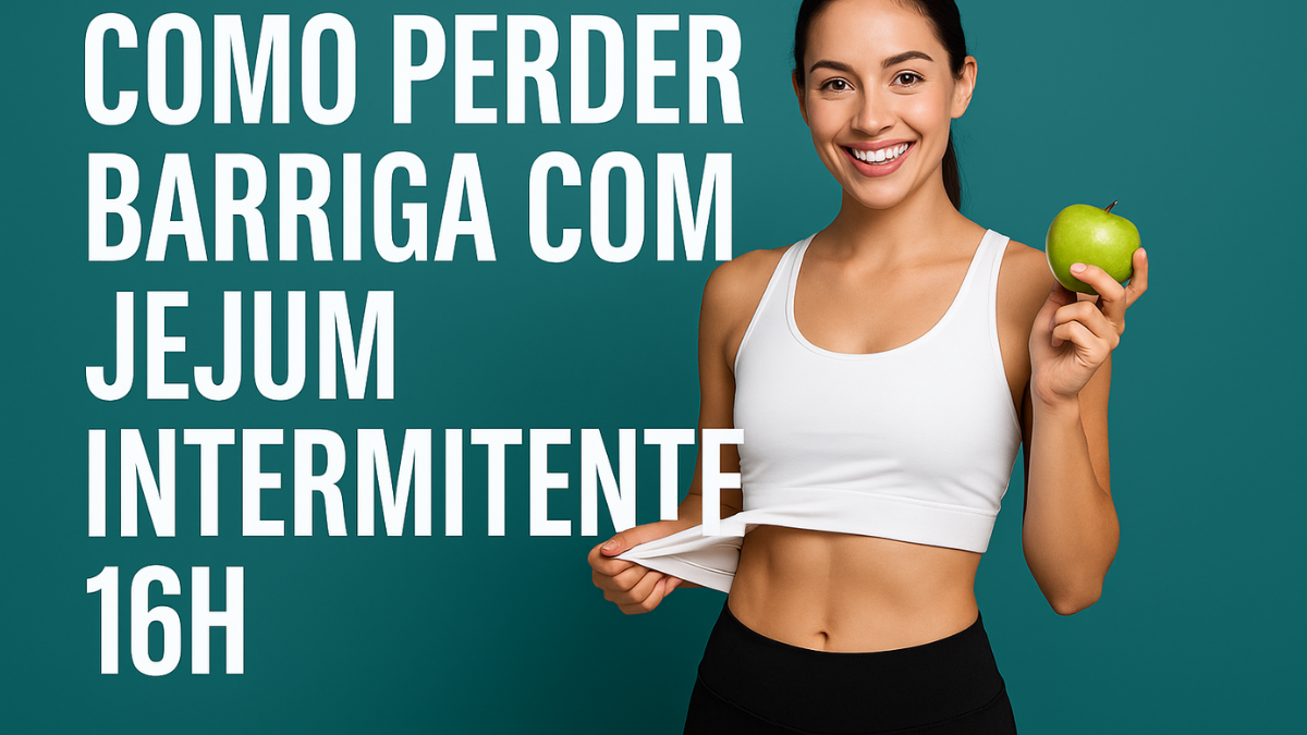 Mulher saudável segurando maçã verde e mostrando barriga seca com texto sobre jejum intermitente 16h.