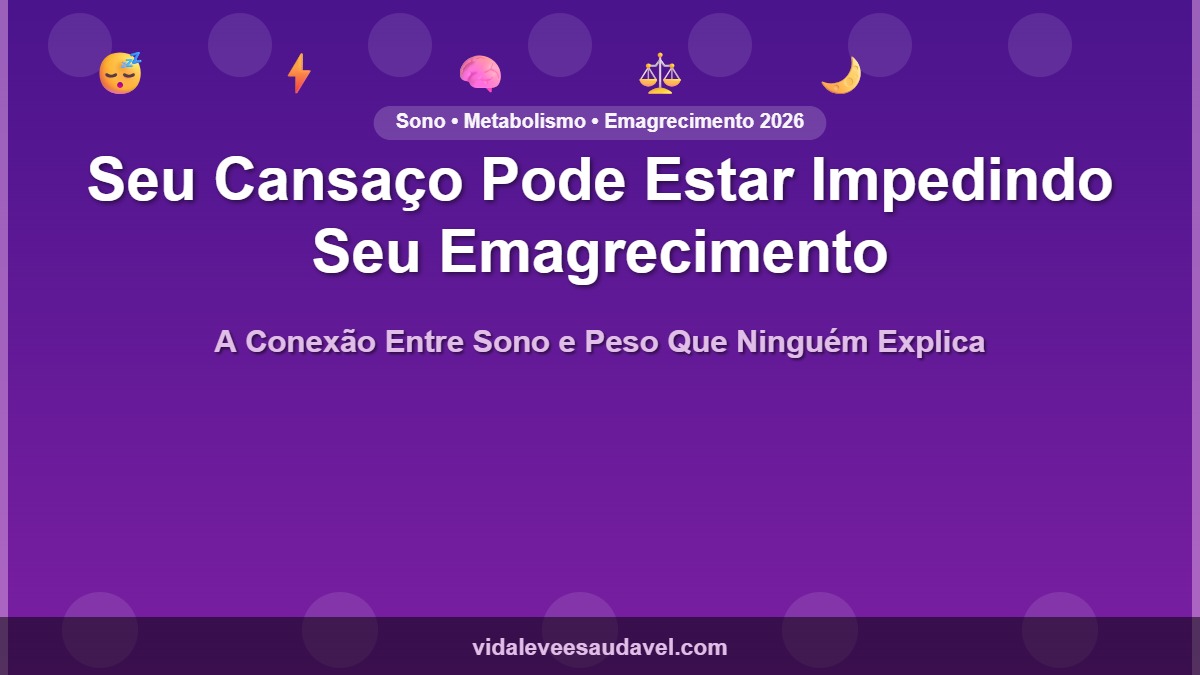 Seu Cansaço Pode Estar Impedindo Seu Emagrecimento cansaço e emagrecimento pessoa cansada com dificuldade para emagrecer por falta de sono