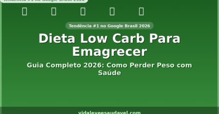 Dieta Low Carb Para Emagrecer: Guia Completo 2026